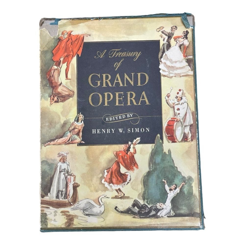 A Treasury of Grand Opera 1946 Henry W. Simon, Editor Collectible Vintage
